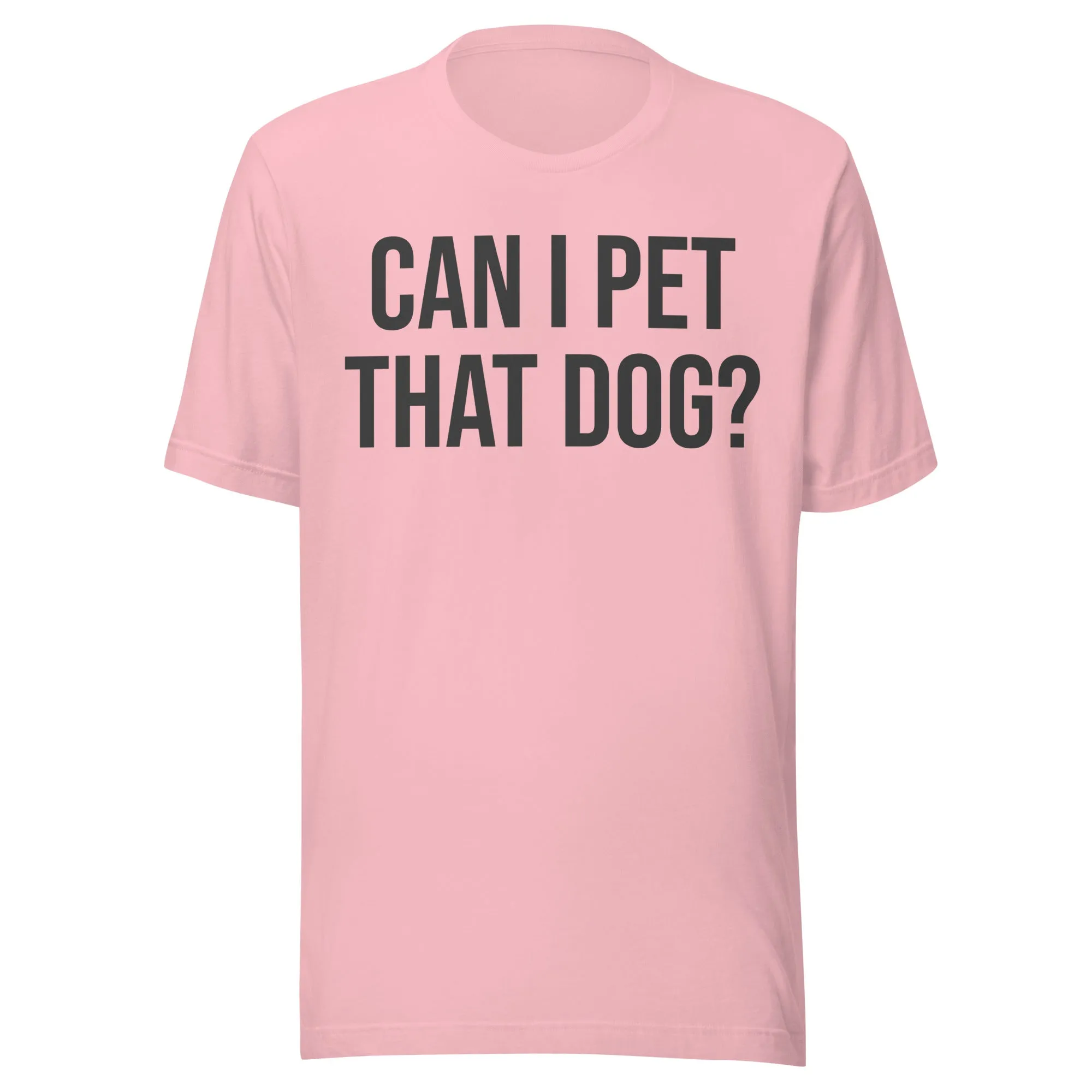 Can I Pet That Dog Shirt
