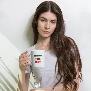 CEASE THE DAY Mug