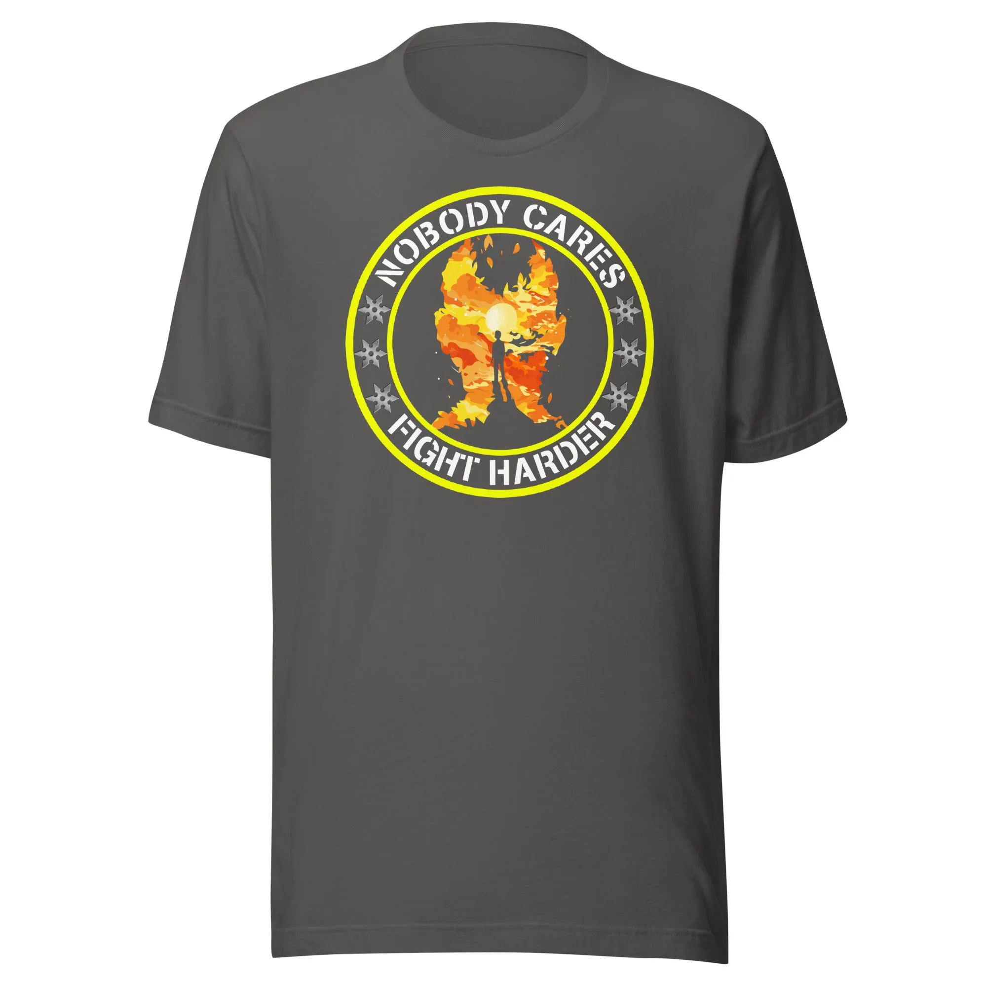 Nobody Cares Fight Harder Shirt