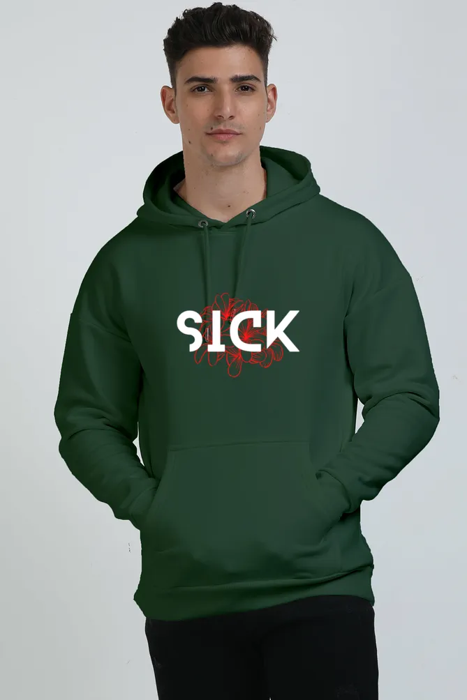 Sick - Unisex Oversized Hooded Sweatshirt (Women)