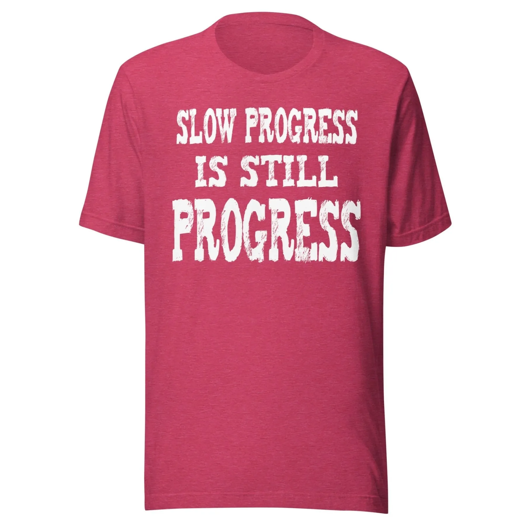 Slow Progress is Still Progress Shirt