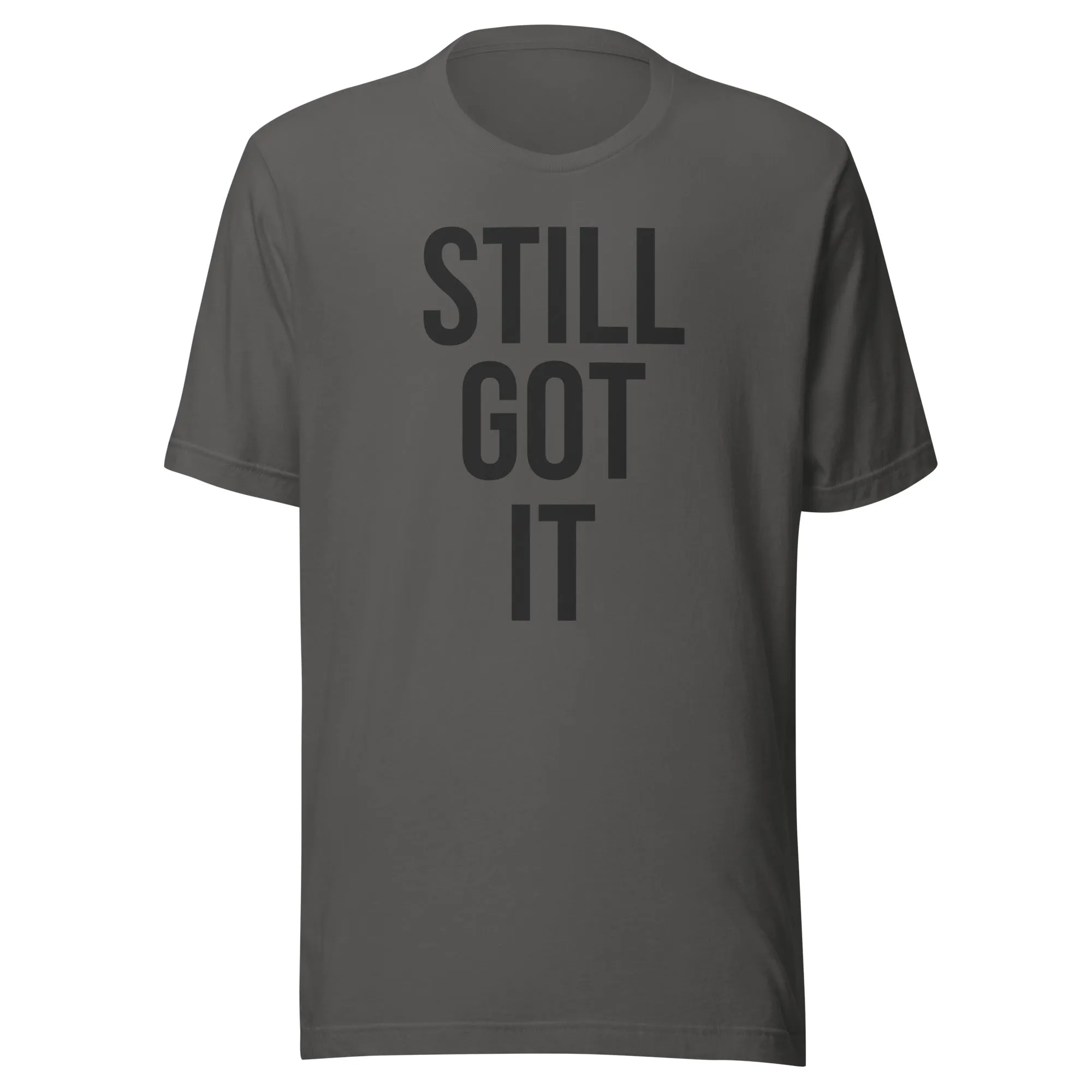 Still Got It Gym Shirt